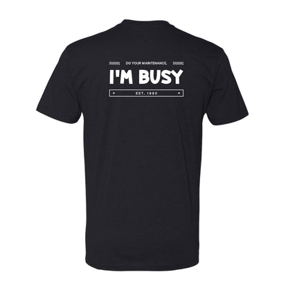 T-shirt "I'm Busy"